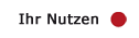 Ihr Nutzen